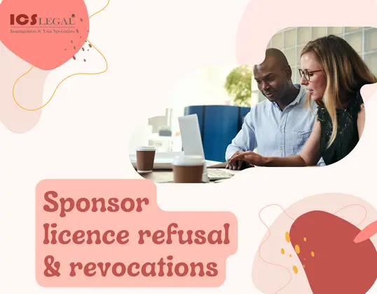 Apply for a sponsor licence Refusals & sponsor licence revocation